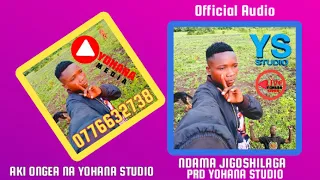 NDAMA JIGOSHILAGA 2025 Official Audio Prd Yohana Studio0776632738 