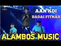 Download Lagu BADAI FITNAH - AAN KDI - ALAMBOS MUSIC