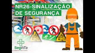 NR 26 Sinalização de Segurança: Cores Adotadas para Sinalização