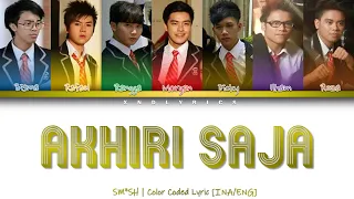 Download SMASH - Akhiri Saja (Color Coded Lyrics/Lirik INA/ENG) MP3