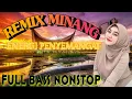 Download Lagu REMIX MINANG FULL BASS NONSTOP_ENERGI PENYEMANGAT AKTIVITAS ANDA_PENGHILANG RASA MALAS DAN CAPEK
