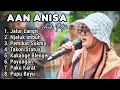Download Lagu AAN ANISA ANDI PUTRA 1 FULL ALBUM 2024