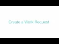 Tutorial Getting started with Work Request