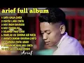 Lagu ARIEF PUTRA FULL ALBUM PILIHAN TERBAIK 2025 (LIRIK) TAK SEDALAM INI - LAGU POP MELAYU TERBARU 2025