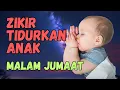 Download Lagu Zikir Tidurkan Anak Soleh | Zikir Laila Ha Illalah Muhammadur Rasulullah