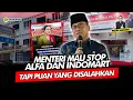 Lagu Alifurrahman: MENTERI MAU STOP ALFA DAN INDOMART, TAPI PUAN YANG DISALAHKAN