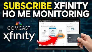 How to subscribe to Comcast Xfinity Home security monitoring - Full Guide