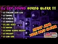 Download Lagu DJ CEK SOUND HOREG GLERR FULL ALBUM- DJ HOREG SENGKUNI LEDA LEDE (CINTAMU SEPAHIT TOPI MIRING)GLERR