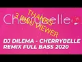 Download Lagu DJ DILEMA - CHERRYBELLE REMIX FULL BASS 2020