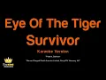 Survivor - Eye Of The Tiger (Karaoke Version)