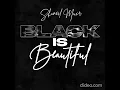 Shaneil Muir - Black Is Beautiful - February 2022