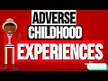 HELPING CHILDREN UNDERSTAND ADVERSE CHILDHOOD EXPERIENCES ACES