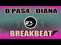 Download Lagu DJ D' Paspor - Diana (BreakBeat) remix
