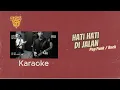 Download Lagu TULUS - HATI HATI DI JALAN (Rock Pop Punk Version) / Karaoke