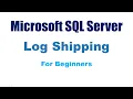 SQL Server Log Shipping Setup Step by Step