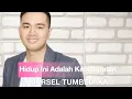 Download Lagu Hidup Ini Adalah Kesempatan-Marsel Tumbelaka (Lirik Lagu)