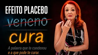 Efeito Placebo: A Palavra que Te Condenou e a Que Pode Te Curar