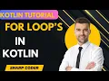 kotlin beginner tutorial for loop