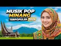 Lagu 🎧🔥 POP MINANG VIRAL TERBARU 2026 🔥 Ramai di TikTok \u0026 YouTube