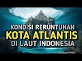 Download Lagu Ilmuwan Syok ! Begini Kondisi Bekas Kota Atlantis. Ternyata Beneran di Indonesia !