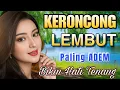 Download Lagu 2 JAM FULL KERONCONG SYAHDU PALING ENAK DAN LEMBUT DI DENGAR ADEM DI HATI