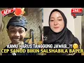 CEP SANUD BERHASIL BUAT SALSHABILA BAPER..🤭‼️ kamu harus tanggung jawab..😅 #cepsanud