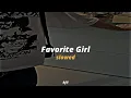 Favorite Girl - slowed ( Tiktok song viral ) #tiktok #slowed