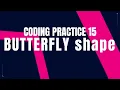Butterfly Coding Practice 15 CCBP NxtWave CCBP 4 0 telugu Python Programming Python coding