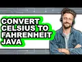How to Convert Celsius to Fahrenheit in Java Full Guide