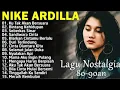 Download Lagu Nike Ardilla The Best || Lagu Lawas || Indonesia Tahun 80an