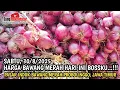 Download Lagu HARGA BAWANG MERAH HARI INI BOSSKU, SABTU, 30/8/2025 DI PASAR BAWANG PROBOLINGGO