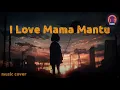 Download Lagu Bulan Sutena - i love mama mantu (lirik).