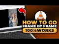 How To Go Frame By Frame in VLC Media Player 100 WORKS NO Yapping To The Point EASY