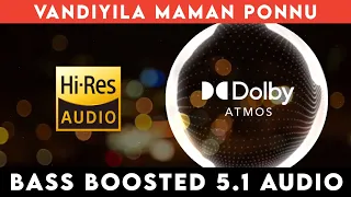  vandiyila maman ponnu 5 1 surround bass boosted sub bass tharmiganp