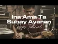 Ina Ama Ta Subay Ayaran - Raps Tutorial