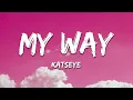 Download Lagu KATSEYE - My Way (Lyrics)