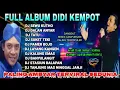 Lagu DJ JAWA FULL ALBUM DIDI KEMPOT PALING POPULER FULL BASS  HOREG 