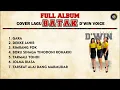 Download Lagu D'WIN VOICE cover ( ALBUM BATAK NONSTOP  ) - LAGU BATAK POPULER SAAT INI