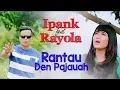Download Lagu Rantau Den Pajauah