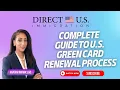 Complete Guide to U S Green Card Renewal Process 2024 Direct U S Immigration