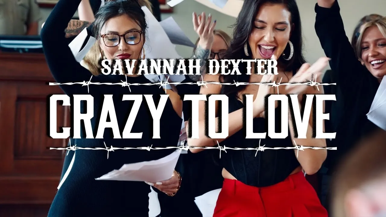 Savannah Dexter - Crazy to Love (Official Music Video)