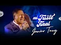 Mi Triste Final en concierto Junior Tony
