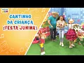 Download Lagu Cantinho da Criança - Festa Junina