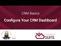How to Configure Your CRM Dashboard
