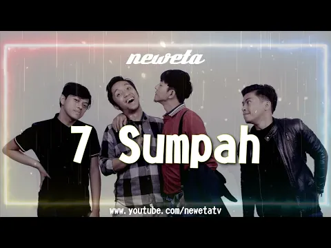 Download MP3 NEWETA - 7 SUMPAH KARAOKE (MUSIC ONLY WITH LYRICS)