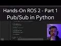 Hands-On ROS2 - Part 1