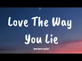 Download Lagu Eminem, Rihanna - Love The Way You Lie (Lyrics)