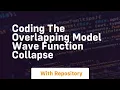 Coding the overlapping model wave function collapse