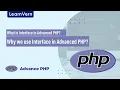 What is Interface in Advanced PHP Why we use Interface in Advanced PHP LearnVern