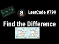 Find the Difference with HashMap solution - LeetCode Python JavaScript Java C
